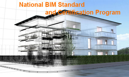 National BIM Standard and Certification Program