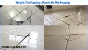 What Is Tile Popping Causes Of Popped Up Tiles How To Repair Pop Up Tiles Constructupdate Com